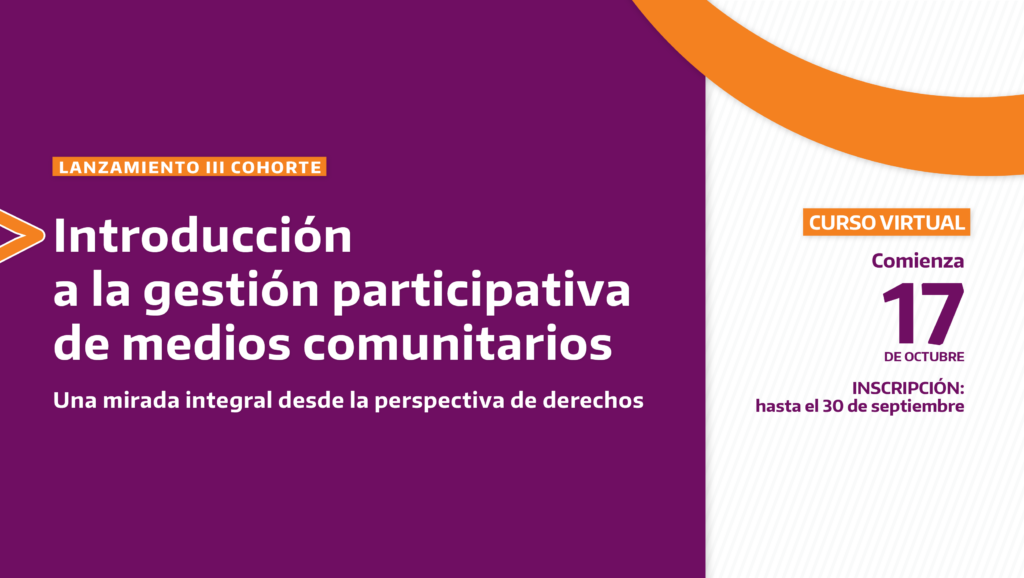 Lanzamiento II Cohorte - Introducción a la gestión participativa de medios comunitarios