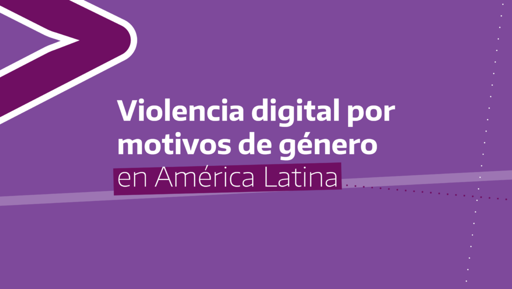 Violencia digital por motivos de género en América Latina