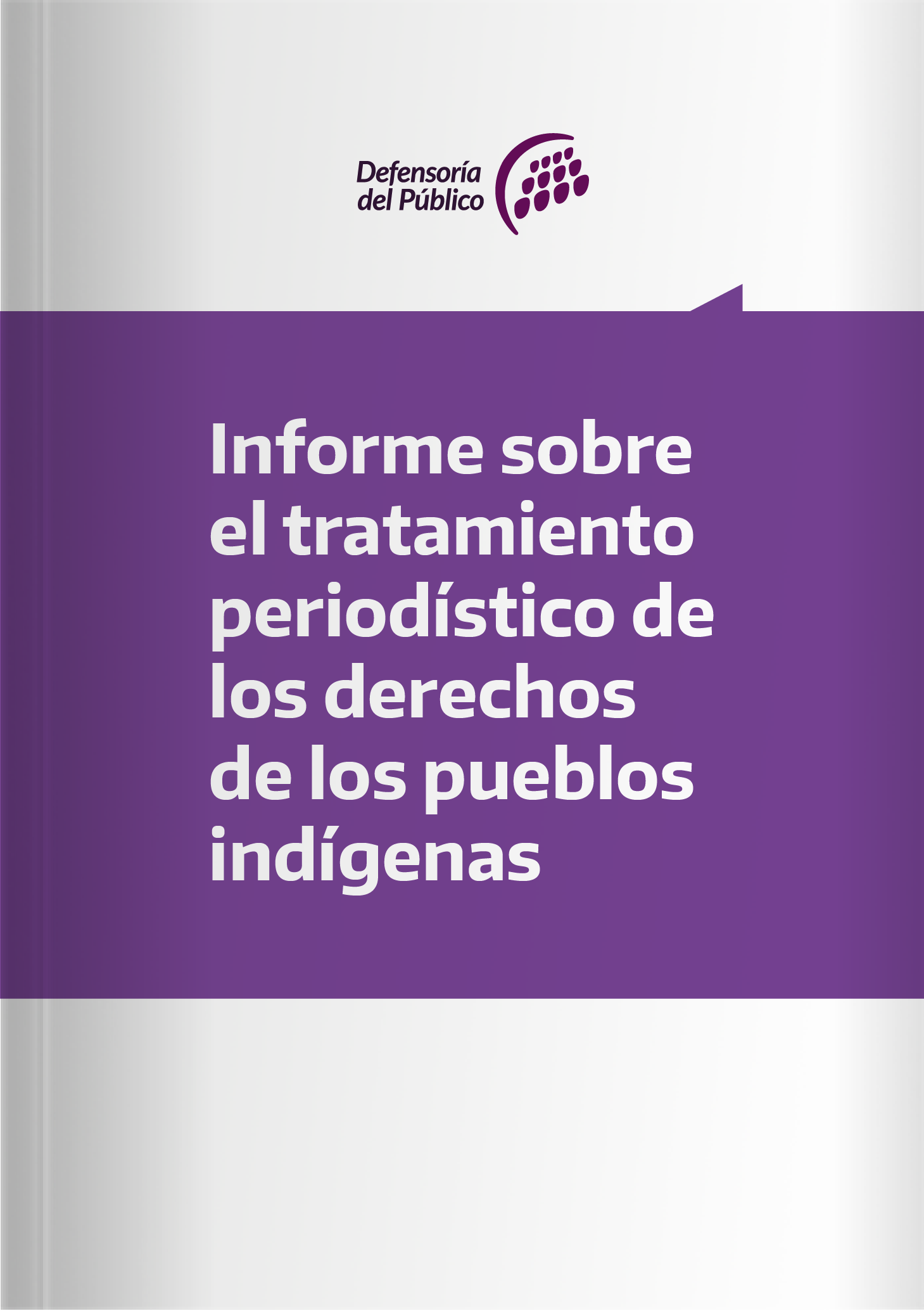 Informe sobre el tratamiento periodístico de los derechos de los pueblos indígenas