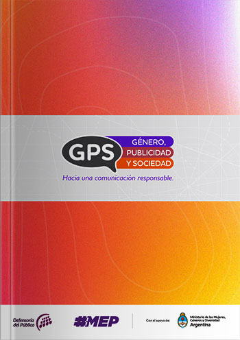 GPS Género Publicidad y Sociedad - Hacia una comunicación responsable